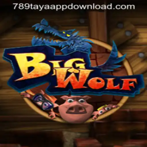BigWolf: An Exciting Adventure Game and the Intriguing World of 789TAYA.COM