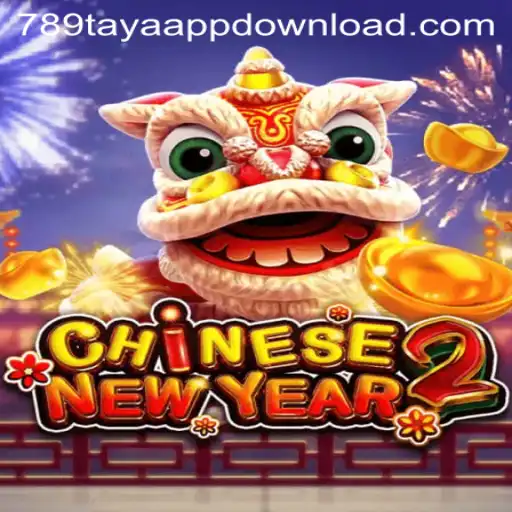 Experience the Thrill of CHINESENEWYEAR2: A Captivating Game by 789TAYA.COM