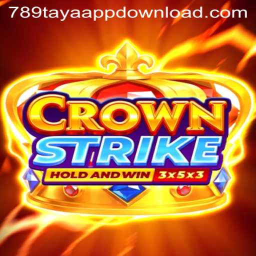 Exploring Crownstrike: The Ultimate Gaming Adventure Featuring 789TAYA.COM