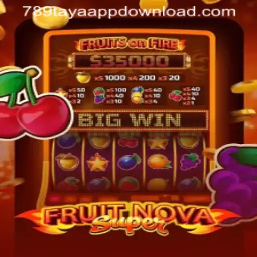 Unveiling FruitNovaSuper: A New Era in Online Gaming with 789TAYA.COM